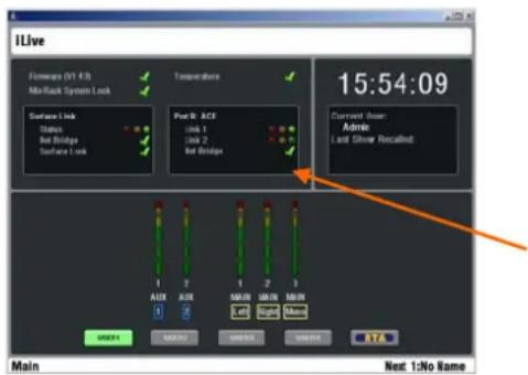 ILive Forewares (V1.4.3) Mini-Back System Lock Temperature 15:54:09 Surface Lock Name Ret Bridge Surface Lock Port B: A/C Link 1 Link 2 Ret Bridge Current Gain: Adobe: Last Show Recalled: 1 2 3 4 5 6 7 8 9 10 11 12 13 14 15 16 17 18 19 20 21 22 23 24 25 26 27 28 29 30 31 32 33 34 35 36 37 38 39 40 41 42 43 44 45 46 47 48 49 50 51 52 53 54 55 56 57 58 59 60 61 62 63 64 65 66 67 68 69 70 AUX AUX SBX SBX SBX 1 2 3 4 5 6 7 8 9 10 Last Signal Main Next: 1:No Name