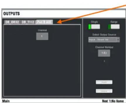 OUTPUTS DB DB32 DB T112 Part B A4E Channel 1 Single Range Select Output Source Input "Spread Out" Channel Number 1.03 1 Main Next 1:No Name