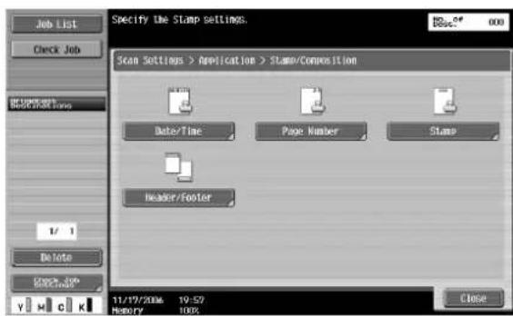 Specify the Stamp Settings. Scan Settings > Application > Stamp/Composition Date/Time Page Number Stamp Header/Footer 11/17/2006 19:57 History 100% Close