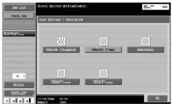 Select desired destinations(S) Scan Settings > Resolution 200x100 (Standard) 200x200 (Fine) 300x300dpi 1/ 1 Delete Check Job 11/10/2006 21:55 History 100% OK
