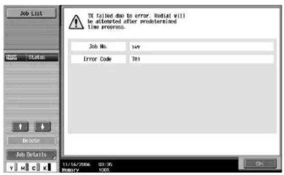 Job List TX failed due to error. Redial will be attempted after predetermined Time progress. Job No. 149 Error Code Tb1 13/16/2006 03:05 FEBRU 100% Job Details y x c k