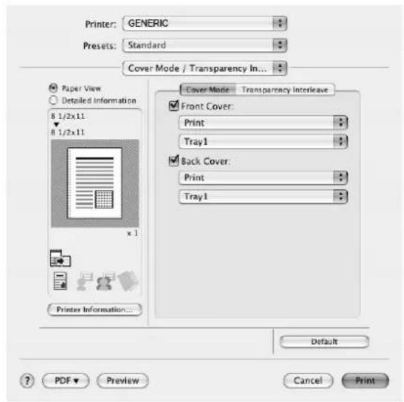 Printer: GENERIC Presets: Standard Cover Mode / Transparency In... Paper View Detailed Information 8 1/2x11 8 1/2x11 x 1 Printer Information... Cover Mode Transparency Interleave Front Cover: Print Tray 1 Back Cover: Print Tray 1 Default PDF Preview Cancel Print