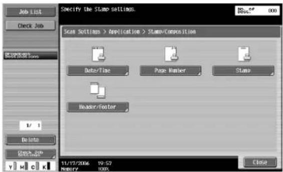 Specify the Stamp Settings. Scan Settings > Application > Stamp/Composition Date/Time Page Number Stamp Header/Footer 11/17/2006 19:57 HISTORY 100% Close