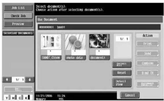 Job List Check Job Preview Select document(s). Choose action after selecting document(s). The Document 90000001 6x601 1/1 SRM01.0008 photo data document1 1/1 Action Print Send Configure Reset Default View Edit Cancel 11/21/2006 15:24 History 99% Y M C K