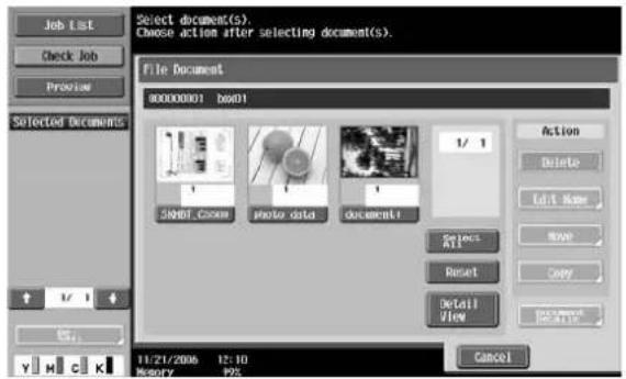 Job List Check Job Profile Selected Documents Select document(s). Choose action after selecting document(s). File Document 80000001 bmod1 SINBD_Good photo_data document1 1/1 Action Delete Edit Name Move Reset Copy Detail View 11/21/2006 12:10 History PDS Cancel