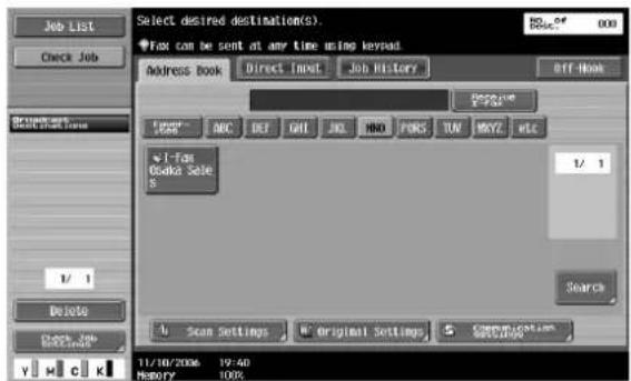 Job List Check Job Select desired destinations(S): Fox can be sent at any time using keypad Address Book Direct Inset Job History BTT Book USE# SALE ABC DEF GHI JNJ HNO FORS TUN MNTZ WLC w1-Fax Oodaka Sele 1/ 1 Delete Scan Settings Original Settings Communication Settings 11/10/2006 19:40 History 100%