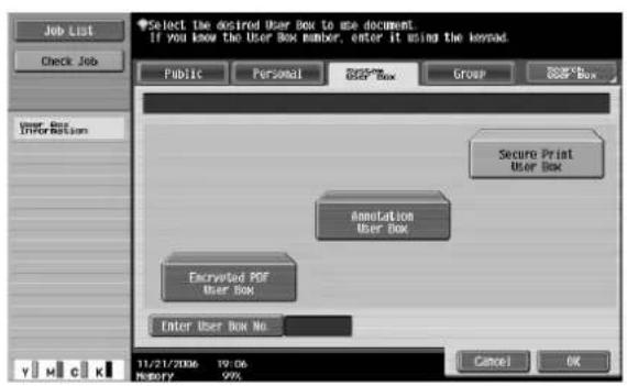 Job List Check Job User Box Information Select the desired User Box to use document. If you know the User Box number, enter it using the keysed. Public Personal PDF Box Group User Box Secure Print User Box Annotation User Box Encrypted PDF User Box Enter User Box No 11/21/2006 19:06 HISTORY 27% Cancel OK