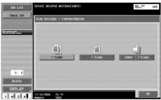 Job List Check Job Select desired destinations. 80% DF 800 Scan Settings > Simplex/Duplex 1-Sided 2-Sided Cover + 2-Sided 1/ 1 Delete Check Job SETUP V H C K 11/15/2006 15:19 History 100% OK