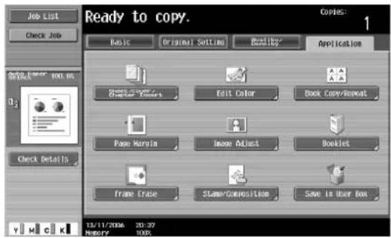 Ready to copy. Copies: 1 Basic Original Setting Ready Application Home Click Chapter Errors Edit Color Book Copy/Repeat Page Margin Image Adjust Booklet Frame Erase Slater Composition Save in User Box 13/11/2006 20:37 MEMORY 100% Check Details Y H C K