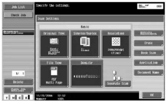 Specify the settings. Scan Settings Basic Original Type Simulox/Quinix Resolution File Type Density PDF Multi Page Seagate Scan 11/15/2006 12:52 Memory 100% Edit Job List Check Job Remove Text 1/1 Delete Close Job Settings OK 80sec 000 ReStacks Erase Book Scan Application Document Name
