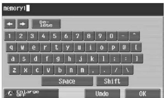 memory1 ← → De- lete 1 2 3 4 5 6 7 8 9 0 - ^ q w e r t y u i o p @ [ a s d f g h j k l ; : ] z x c v b n m . . / \ Space Shift Enlarge OFF Undo OK