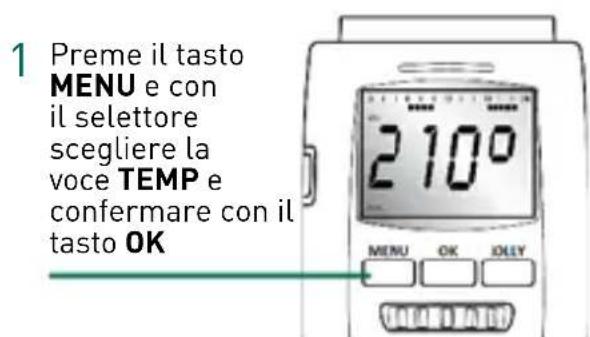 1 Preme il tasto MENU e con il selettore scegliere la voce TEMP e confermare con il tasto OK 210° MENU OK JOEY