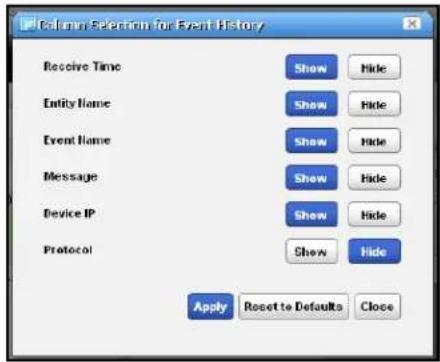Column Selection for Event History Receive Time Show Hide Entity Name Show Hide Event Name Show Hide Message Show Hide Device IP Show Hide Protocol Show Hide Apply Reset to Defaults Close