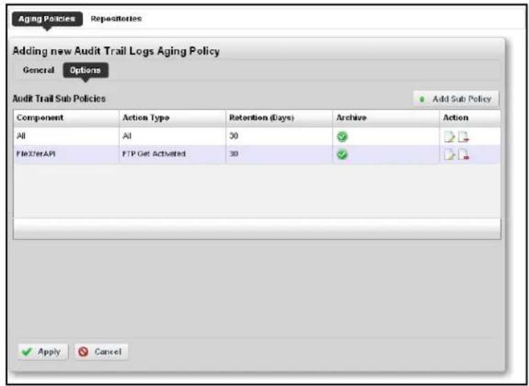 Aging Policies Repositories Adding new Audit Trail Logs Aging Policy General Options Audit Trail Sub Policies Add Sub Policy Component Action Type Retention (Days) Archive Action All All 30 ✓ FLEXTERAPI FTP Get Activated 30 ✓ Apply Cancel