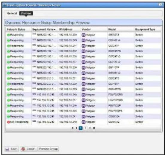 Dynamic Resource Group Membership Preview Network Status Equipment Name+ IP Address Vendor Model Equipment Type Responding NM5200.192.1 192.193.19.200 N Hugpar GS752TS Switch Responding NM5200.192.1 192.193.19.249 N Hugpar GS748T-4 Switch Responding NM5200.192.1 192.193.19.214 N Hugpar GS724TP Switch Responding NM5200.192.1 192.193.19.212 N Hugpar GS724TPS Switch Responding NM5200.192.1 192.193.19.208 N Hugpar GS724T-3 Switch Responding NM5200.192.1 192.193.19.207 N Hugpar GS716T-2 Switch Responding NM5200.192.1 192.193.19.206 N Hugpar GS710TP Switch Responding NM5200.192.1 192.193.19.205 N Hugpar GS708T-2 Switch Responding NM5200.2.2 D 192.193.19.231 N Hugpar GS724TPS Switch Responding NM5200.2.2 D 192.193.19.230 N Hugpar GS748TP Switch Responding NM5200.2.2 D 192.193.19.229 N Hugpar GS748TPS Switch Responding NM5200.2.2 D 192.193.19.239 N Hugpar FSW750RS Switch Responding NM5200.2.2 D 192.193.19.248 N Hugpar FSW750RS Switch Responding NM5200.2.2 D 192.193.19.247 N Hugpar FSW750RS Switch Responding NM5200.2.2 D 192.193.19.246 N Hugpar FSW750RS Switch Responding NM5200.2.2 D 192.193.19.245 N Hugpar FSW750RS Switch Responding NM5200.2.2 D 192.193.19.244 N Hugpar FSW750RS Switch Responding NM5200.2.2 D 192.193.19.243 N Hugpar FSW750RS Switch Responding NM5200.2.2 D 192.193.19.242 N Hugpar FSW750RS Switch Responding NM5200.2.2 D 192.193.19.241 N Hugpar FSW750RS Switch Responding NM5200.2.2 D 192.193.19.240 N Hugpar FSW750RS Switch Responding NM5200.2.2 D 192.193.19.240 N Hugpar FSW750RS Switch Responding NM5200.2.2 D 192.193.19.240 N Hugpar FSW750RS Switch Responding NM5200.2-4 192.193-4 192-4 4 4 4 4 4 4 4 4 4 4 4 4 4 4 4 4 4 4 4 4 4 4 4 4 4 4 4 4 4 4 4 4 4 4 4 4 4 4 4 4 4 4 4 4 4 4 4 4 4 4 Not Responding NM5200.7-6 192-6-6 192-6-6 192-6-6 192-6-6 192-6-6 192-6-6 192-6-6 192-6-6 192-6-6 Save Cancel Preview Group