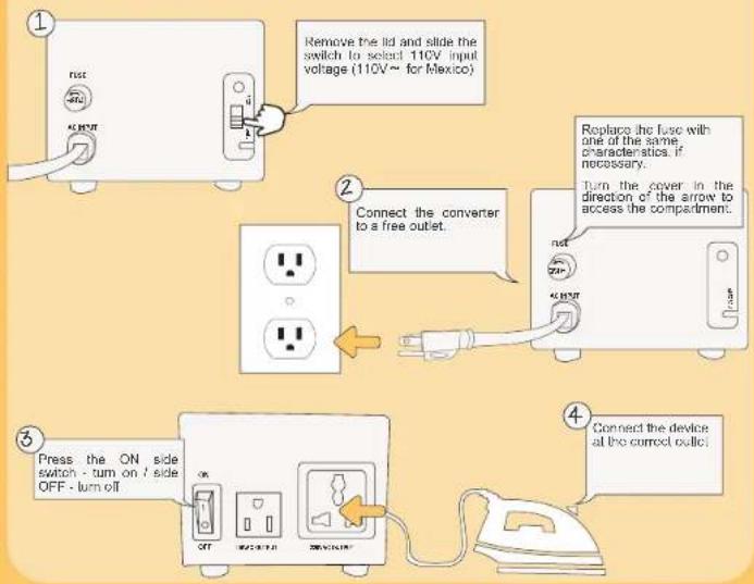 ① ② Remove the lid and slide the switch to select 110V input voltage (110V ~ for Mexico) ③ Connect the converter to a free outlet. ④ Connect the device at the correct outlet.