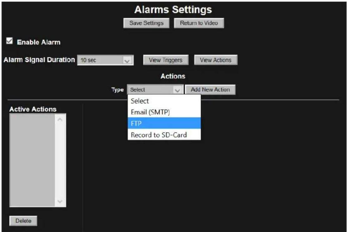 Alarms Settings Save Settings Return to Video Enable Alarm Alarm Signal Duration 10 sec View Triggers View Actions Actions Type Select Add New Action Active Actions Select Email (SMTP) FTP Record to SD-Card Delete