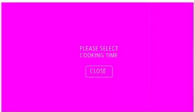 PLEASE SELECT COOKING TIME CLOSE
