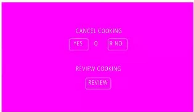 CANCEL COOKING YES O R NO REVIEW COOKING REVIEW