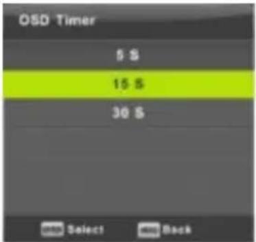 OSD Timer 5 S 15 S 30 S Select Back