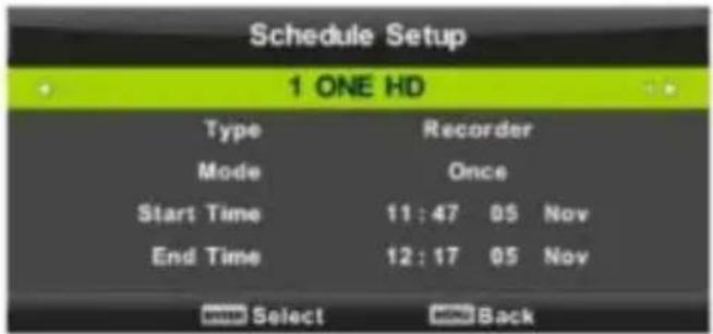 Schedule Setup 1 ONE HD Type Recorder Mode Once Start Time 11:47 05 Nov End Time 12:17 05 Nov Select Back