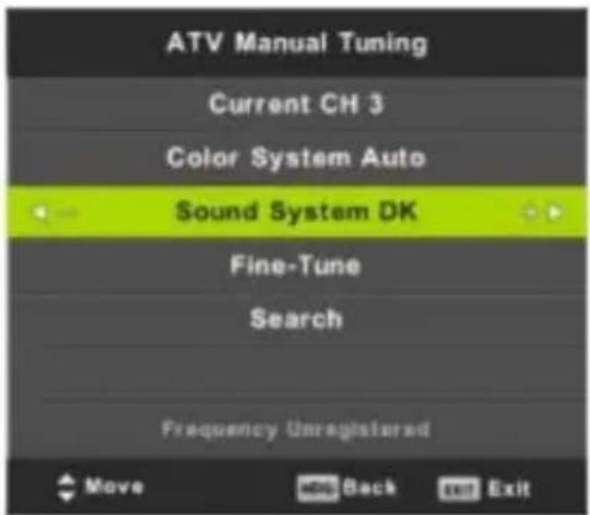 ATV Manual Tuning Current CH 3 Color System Auto Sound System DK Fine-Tune Search Frequency Unregistered Move Back Exit