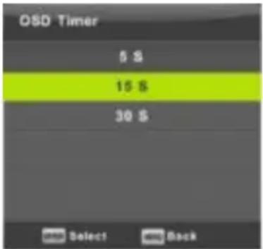 OSD Timer 5 S 15 S 30 S Select Back
