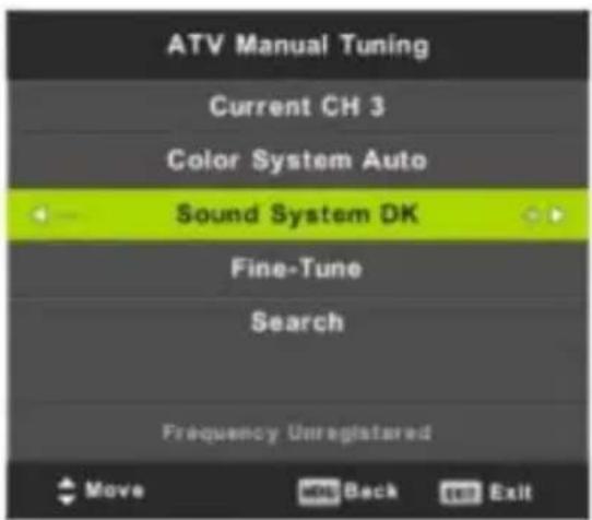 ATV Manual Tuning Current CH 3 Color System Auto Sound System DK Fine-Tune Search Frequency Unregistered Move Back Exit