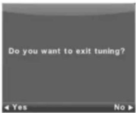 Do you want to exit tuning?