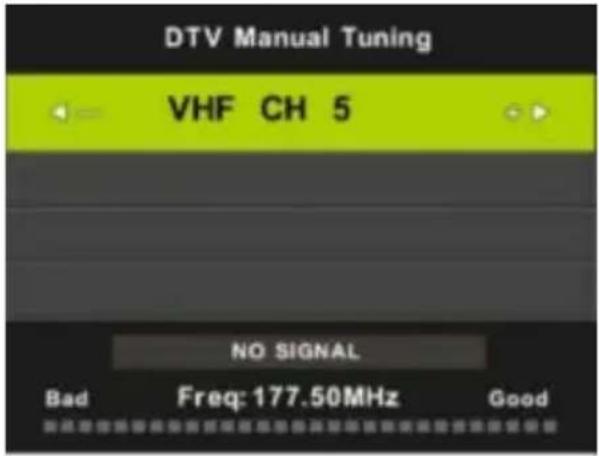 DTV Manual Tuning VHF CH 5 NO SIGNAL Bad Freq: 177.50MHz Good