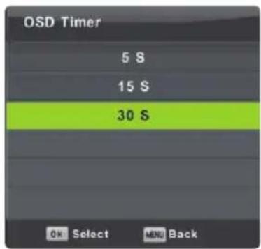 OSD Timer 5 S 15 S 30 S OK Select MENU Back
