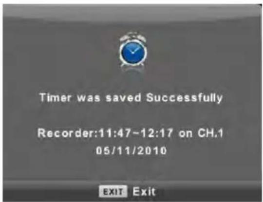 Timer was saved Successfully Recorder:11:47-12:17 on CH.1 05/11/2010 EXIT Exit