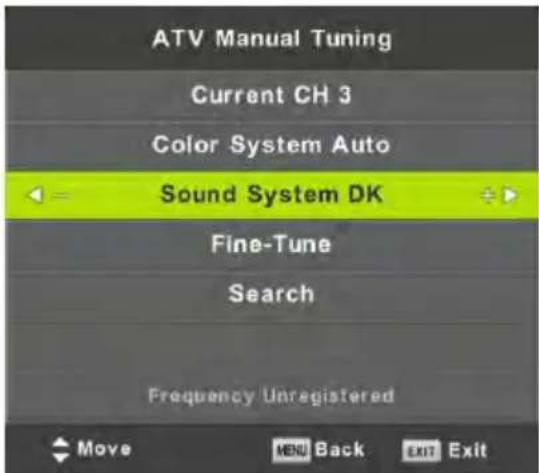 ATV Manual Tuning Current CH 3 Color System Auto Sound System DK Fine-Tune Search Frequency Unregistered Move MENU Back EXIT Exit