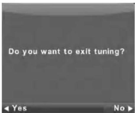 Do you want to exit tuning?