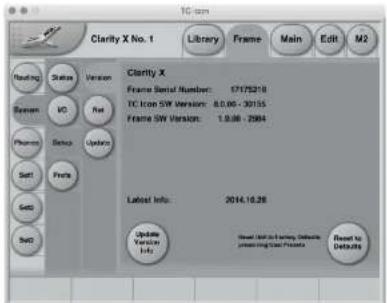 Clarity X Library Frame Main Edit M2 Name Status Version Screen IC Not Phone Setup Update Set1 Prefix Set2 Clarity X Frame Serial Number: 57173218 TC icon SW Version: 8.0.00 - 30155 Frame SW Version: 1.9.00 - 2064 Latest Info: 2014.16.28 Update Version Info Reset to Settings Newing User Private Reset to Defaults