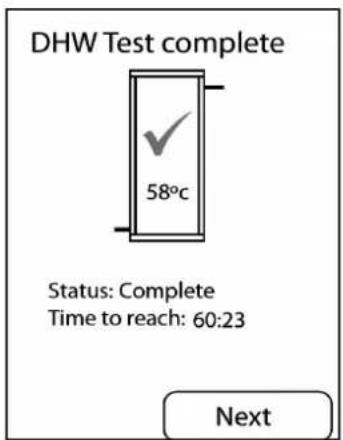 DHW Test complete 58°C Status: Complete Time to reach: 60:23 Next