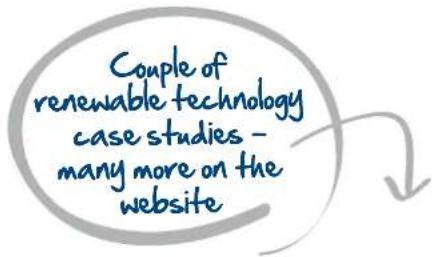 Couple of renewable technology case studies - many more on the website