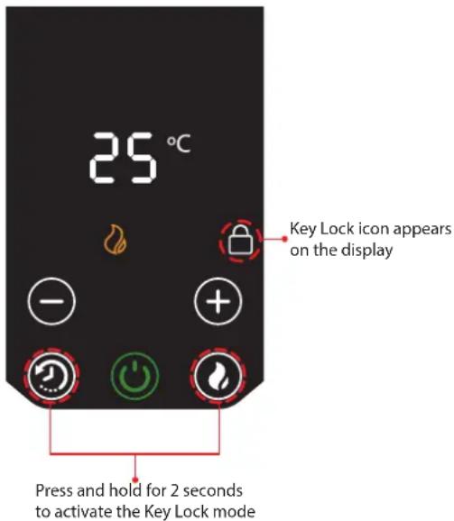 25 °C Key Lock icon appears on the display Press and hold for 2 seconds to activate the Key Lock mode
