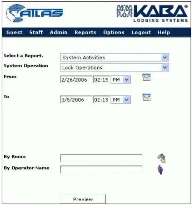 ATLAS KARA® LODGING SYSTEMS Guest Staff Admin Reports Options Logout Help Select a Report. System Activities System Operation Lock Operations From 2/26/2006 02:15 PM To 3/8/2006 02:15 PM By Room By Operator Name Preview
