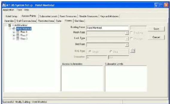 A.T. AS System Setup - Hotel Manual Application Tools Help Hotel Setup Access Points Subscribers Levels Fixed Timescales Flexible Timescales Key and Release Description Staff Current Area Restricted Area Scale Rooms Size View Fixed Module1 Room Type Floor 1 Floor 2 Floor 3 Building Name: Floor Manual Room Type: Lock Type: Bed Type: RRC Type: Steps Steps Steps Description: Access to Annexes Subscribers Levels Save Cancel Successful - Modify Building - Hotel Manual