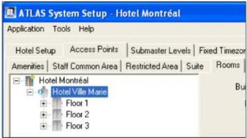 ATLAS System Setup - Hotel Montréal Application Tools Help Hotel Setup Access Points Submaster Levels Fixed Timezor Amenities Staff Common Area Restricted Area Suite Rooms Hotel Montréal Hotel Ville Marie Floor 1 Floor 2 Floor 3