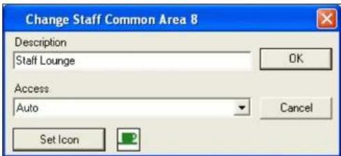 Change Staff Common Area 8 Description Staff Lounge OK Access Auto Cancel Set Icon