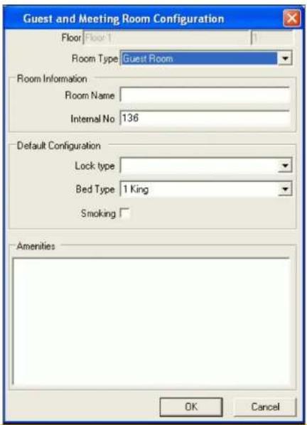 Guest and Meeting Room Configuration Floor Floor 1 Room Type Guest Room Room Information Room Name Internal No 136 Default Configuration Lock type Bed Type 1 King Smoking Amenities OK Cancel