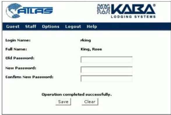 Atlas KARA® LODGING SYSTEMS Guest Staff Options Logout Help Login Name: rking Full Name: King, Rose Old Password: New Password: Confirm New Password: Operation completed successfully. Save Clear