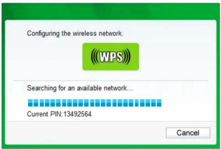 Configuring the wireless network. WPS Searching for an available network... Current PIN:13492564 Cancel