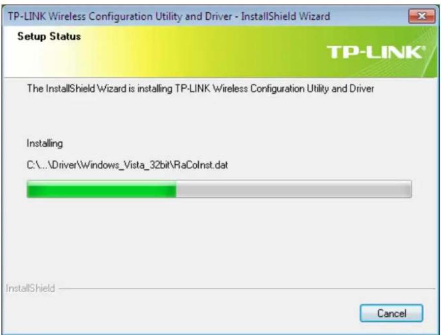 TP-LINK Wireless Configuration Utility and Driver - InstallShield Wizard Setup Status TP-LINK® The InstallShield Wizard is installing TP-LINK Wireless Configuration Utility and Driver Installing C:\...\Driver\Windows_Vista_32bit\RaColnst.dat InstallShield Cancel