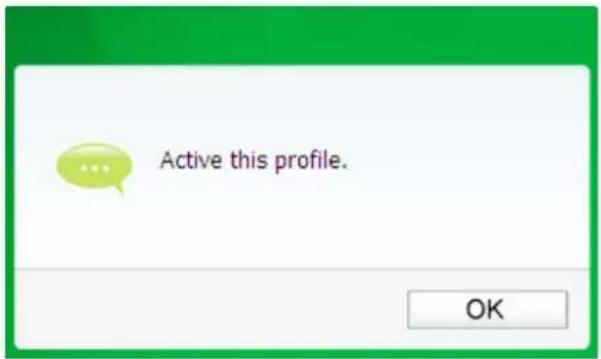 Active this profile. OK