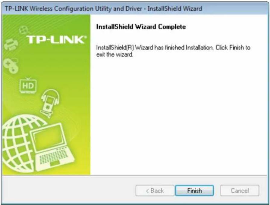 TP-LINK Wireless Configuration Utility and Driver - InstallShield Wizard InstallShield Wizard Complete InstallShield(R) Wizard has finished Installation. Click Finish to exit the wizard. < Back Finish Cancel