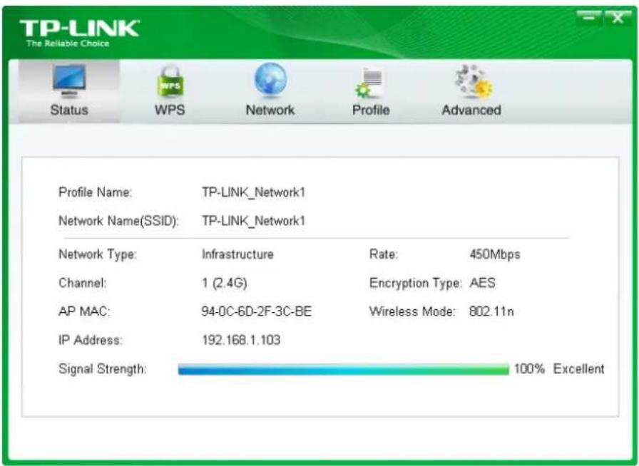 TP-LINK The Reliable Choice Status WPS Network Profile Advanced Profile Name: TP-LINK_Network1 Network Name(SSID): TP-LINK_Network1 Network Type: Infrastructure Rate: 450Mbps Channel: 1 (2.4G) Encryption Type: AES AP MAC: 94-0C-6D-2F-3C-BE Wireless Mode: 802.11n IP Address: 192.168.1.103 Signal Strength: 100% Excellent