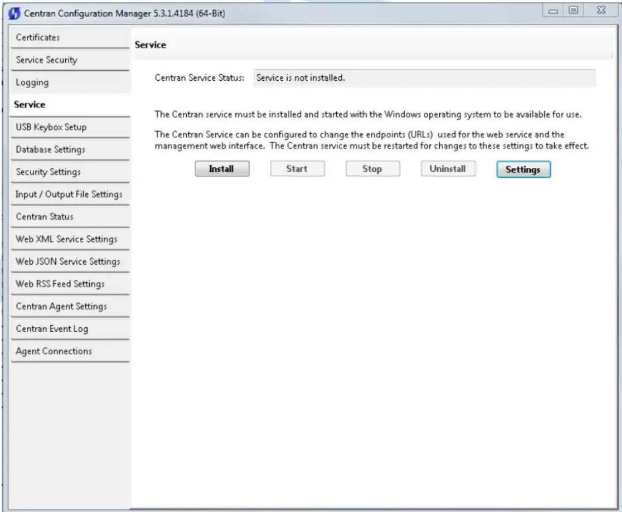 Centran Configuration Manager 5.3.1.4184 (64-Bit) Certificates Service Security Logging Service USB Keybox Setup Database Settings Security Settings Input / Output File Settings Centran Status Web XML Service Settings Web JSON Service Settings Web RSS Feed Settings Centran Agent Settings Centran Event Log Agent Connections Service Centran Service Status: Service is not installed. The Centran service must be installed and started with the Windows operating system to be available for use. The Centran Service can be configured to change the endpoints (URLs) used for the web service and the management web interface. The Centran service must be restarted for changes to these settings to take effect. Install Start Stop Uninstall Settings